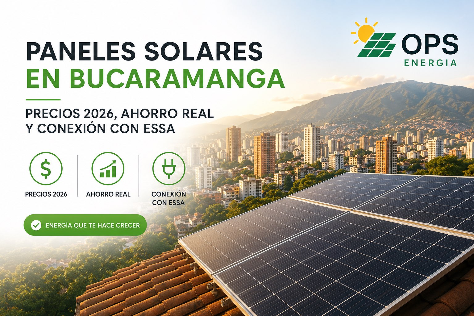 Paneles solares sobre tejado con la ciudad de Bucaramanga y sus montañas de fondo — precios 2026 y conexión con ESSA