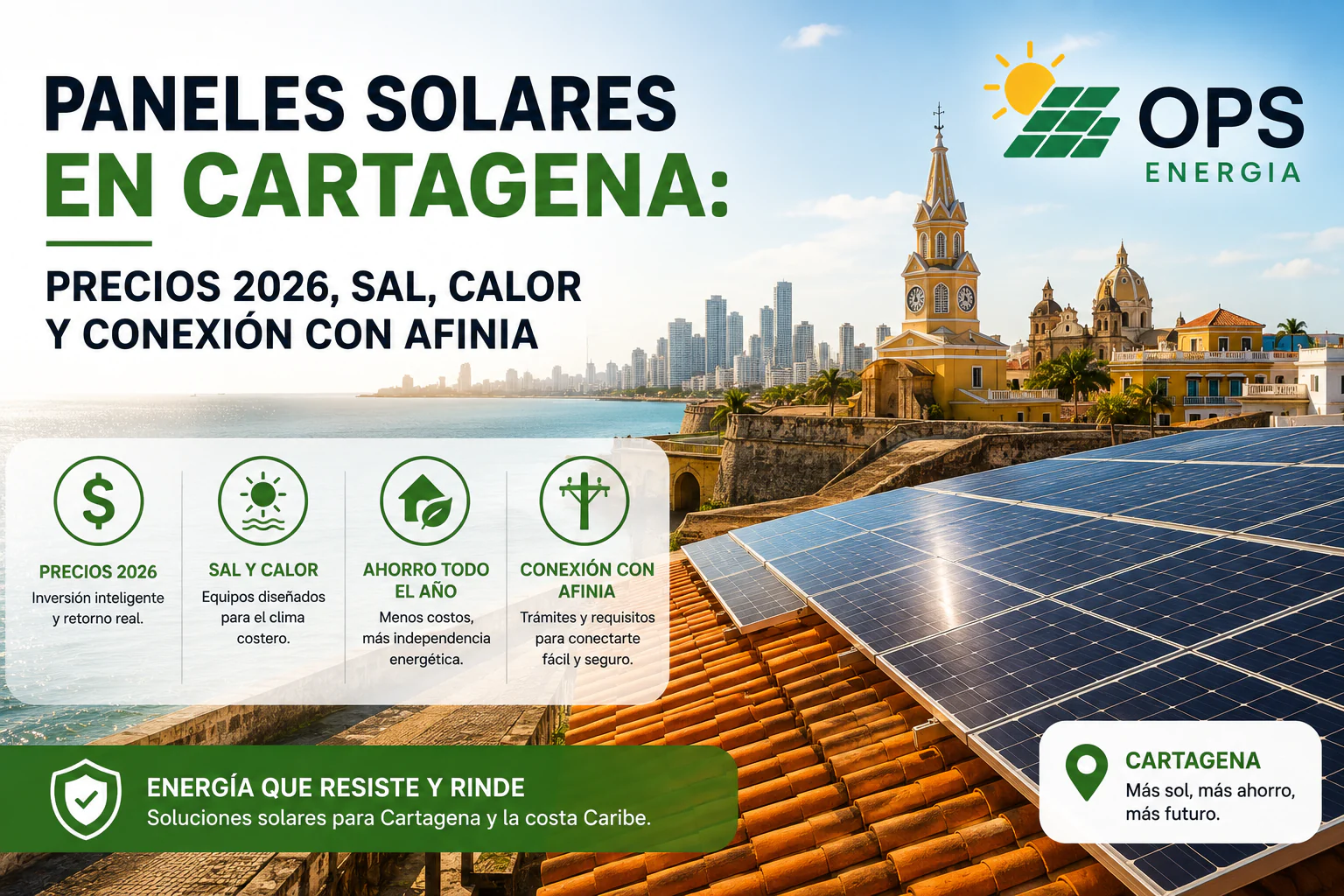 Portada con el título «Paneles solares en Cartagena: precios 2026, sal, calor y conexión con Afinia» sobre una vista de la bahía de Cartagena con la torre del reloj y paneles solares instalados en un tejado de teja.