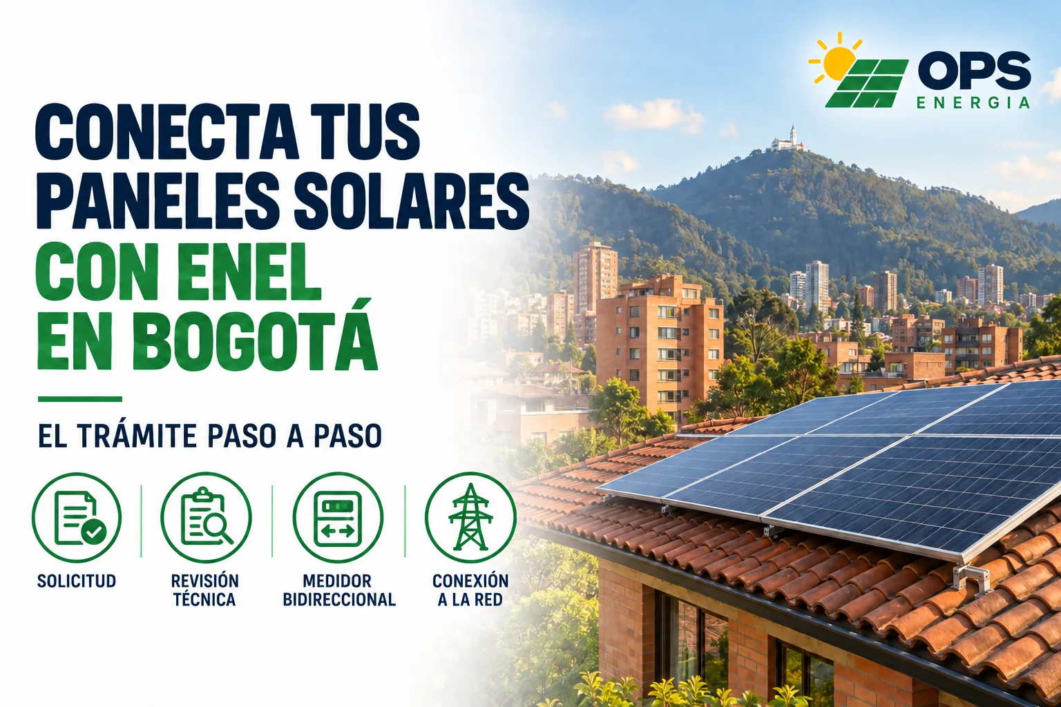 Portada: Conecta tus paneles solares con Enel en Bogotá, el trámite paso a paso, con paneles sobre un tejado bogotano y Monserrate al fondo
