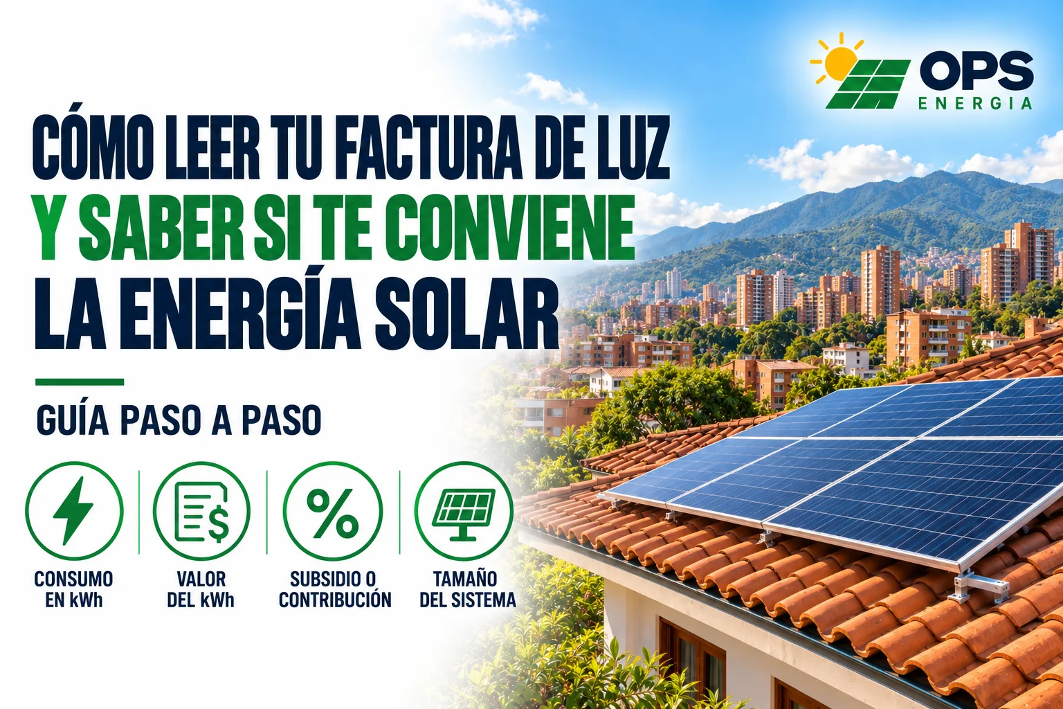 Portada: Cómo leer tu factura de luz y saber si te conviene la energía solar, con paneles sobre un tejado y una ciudad de montaña al fondo